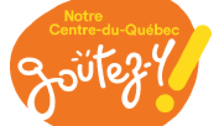 Notre Centre-du-Québec, Goûtez-y !